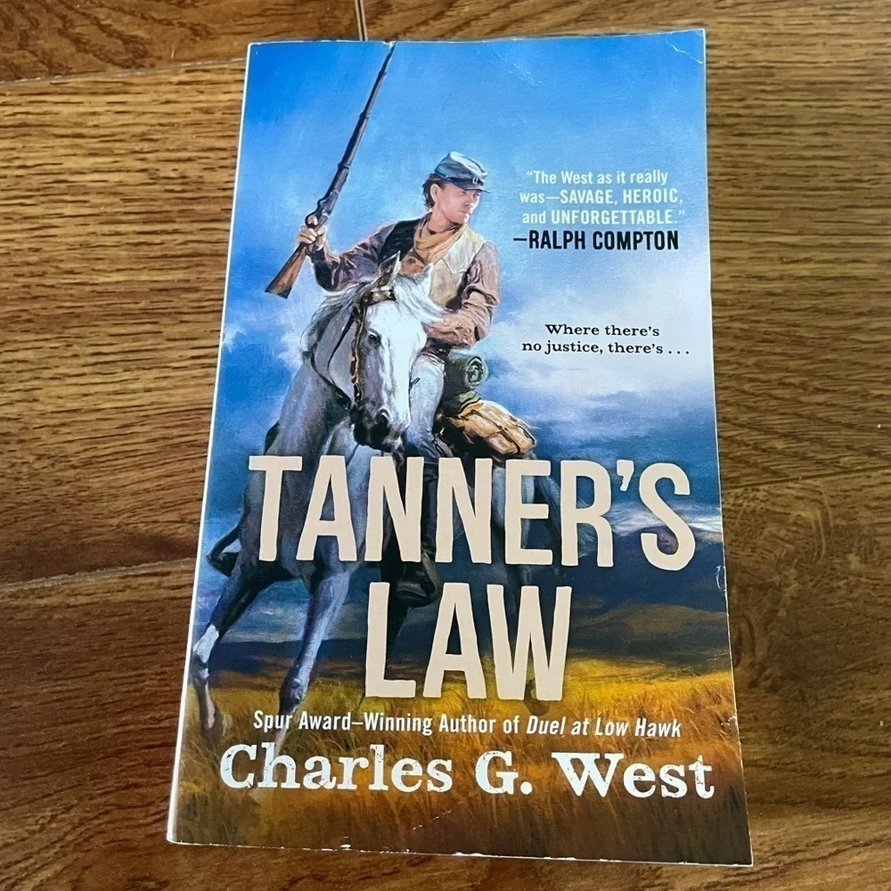 Tanner’s Law By: Charles G. West paperback book